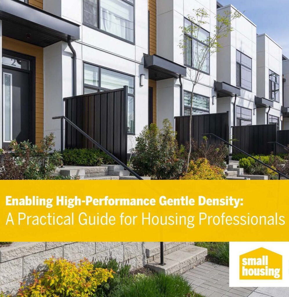 The image is the title page of the guide "Enabling High-Performance Gentle Density, A practical guide for housing professionals" by Small Housing and Pinna Sustainability. It displays a row of white townhomes in the background and a yellow box containing the white text of the title.